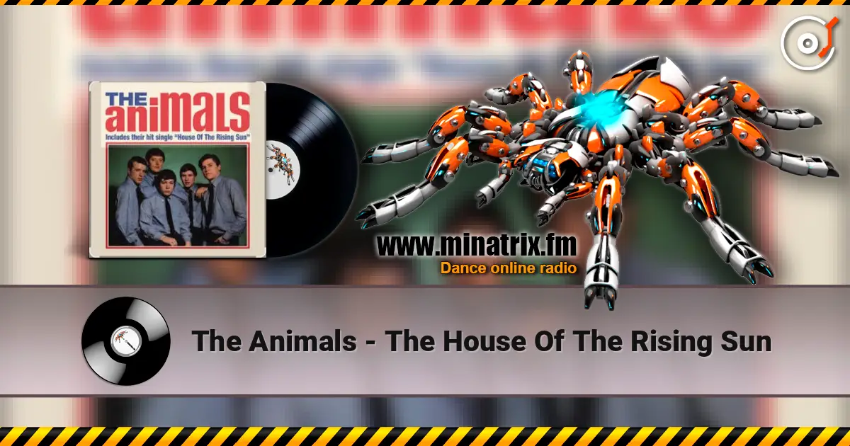 The Animals - The House Of The Rising Sun escuchar online en alta calidad | Minatrix.FM