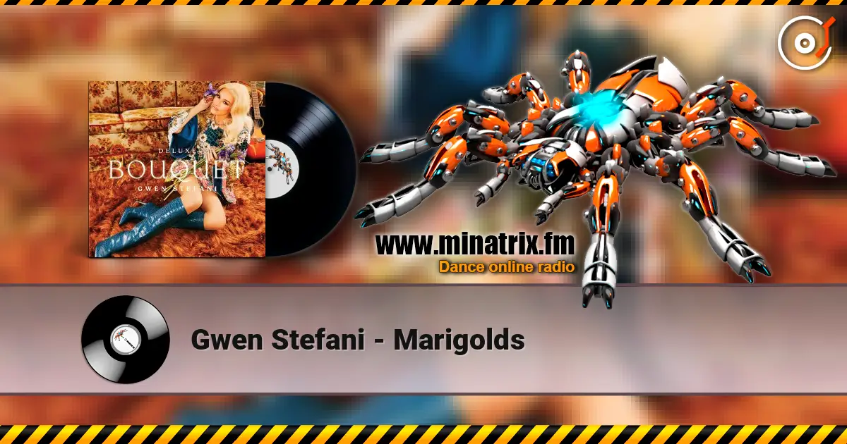 Gwen Stefani - Marigolds escuchar online en alta calidad | Minatrix.FM