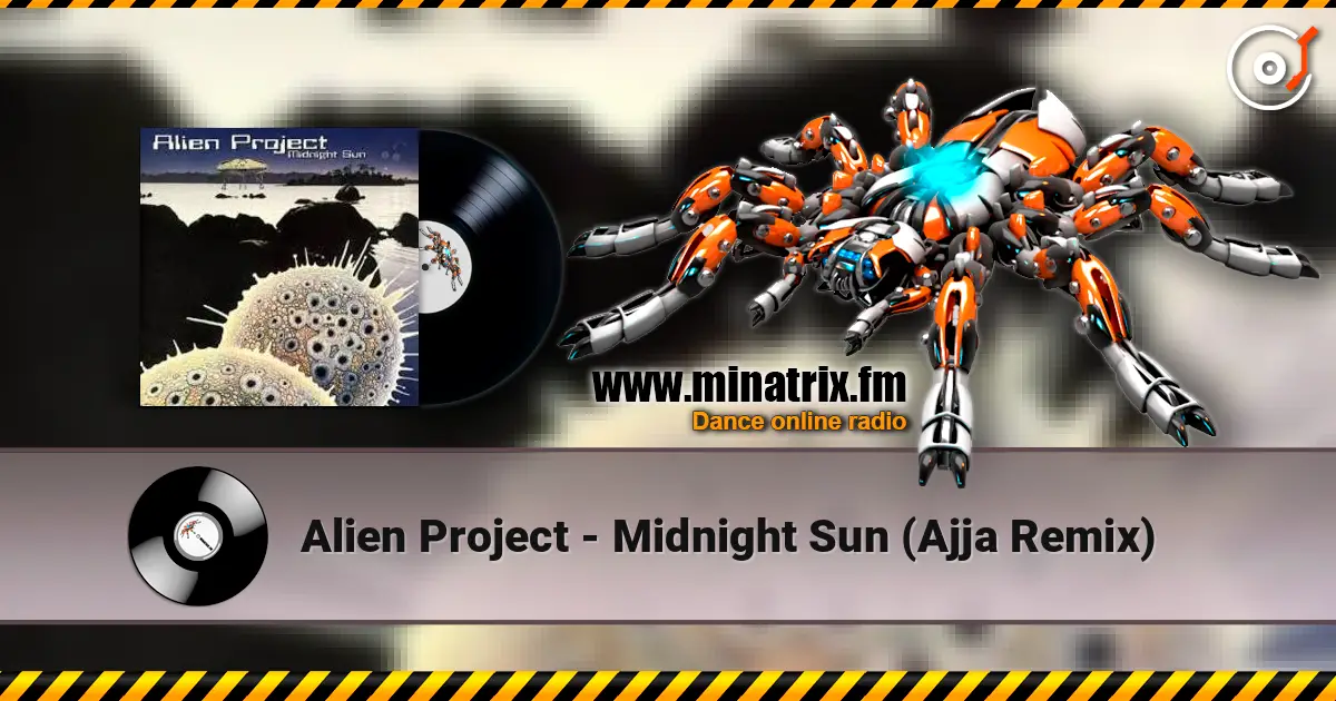 Alien Project - Midnight Sun (Ajja Remix) escuchar online en alta calidad | Minatrix.FM