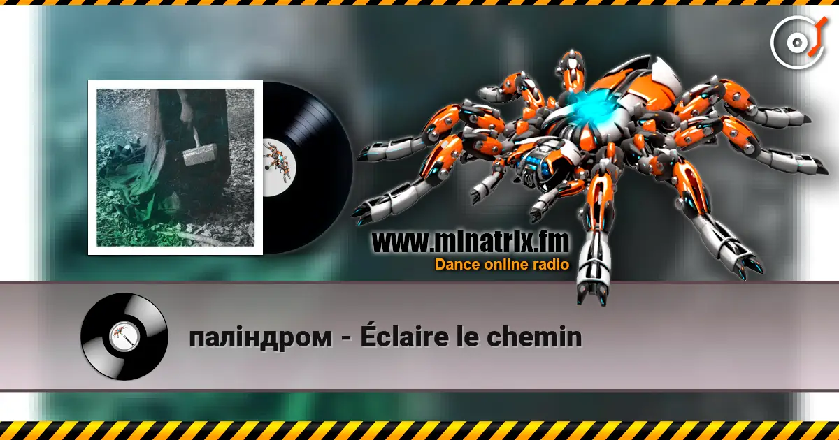 паліндром - Éclaire le chemin escuchar online en alta calidad | Minatrix.FM