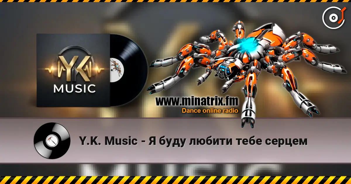 Y.K. Music - Я буду любити тебе серцем escuchar online en alta calidad | Minatrix.FM