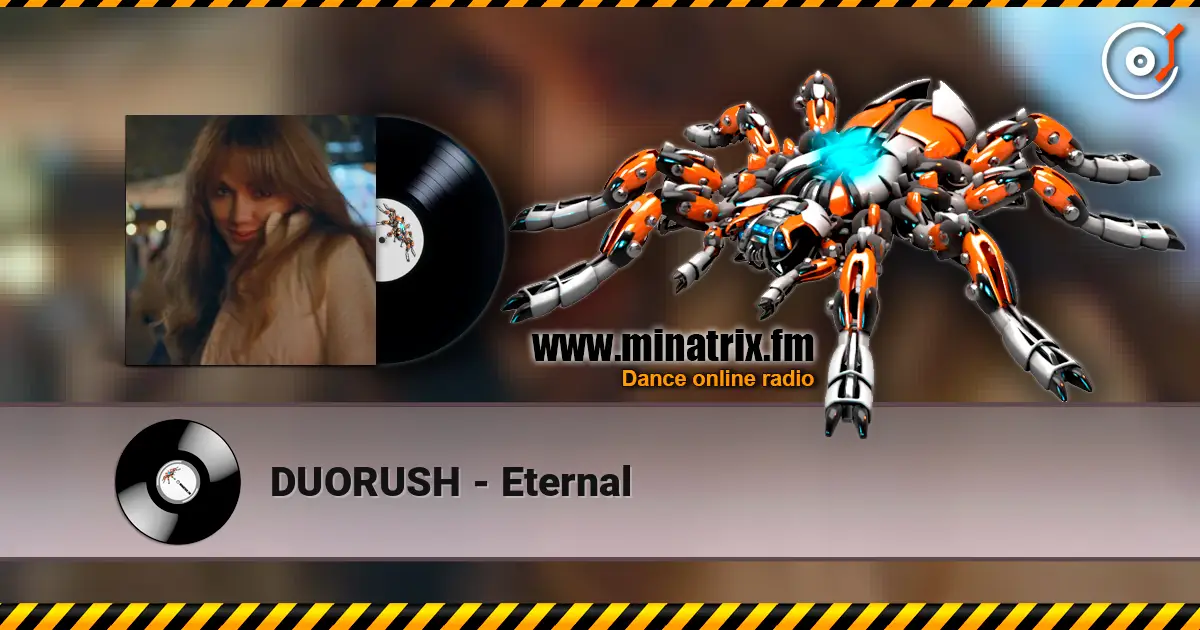 DUORUSH - Eternal escuchar online en alta calidad | Minatrix.FM