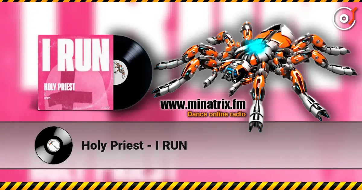 Holy Priest - I RUN escuchar online en alta calidad | Minatrix.FM