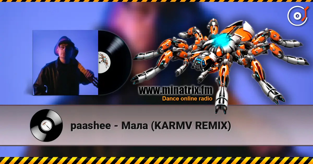 paashee - Мала (KARMV REMIX) слухати онлайн у високій якості | Minatrix.FM