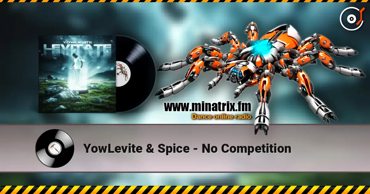 YowLevite & Spice - No Competition escuchar online en alta calidad | Minatrix.FM