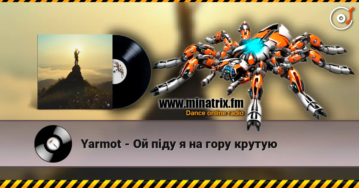 Yarmot - Ой піду я на гору крутую слухати онлайн у високій якості | Minatrix.FM