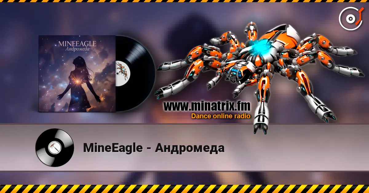 MineEagle - Андромеда escuchar online en alta calidad | Minatrix.FM