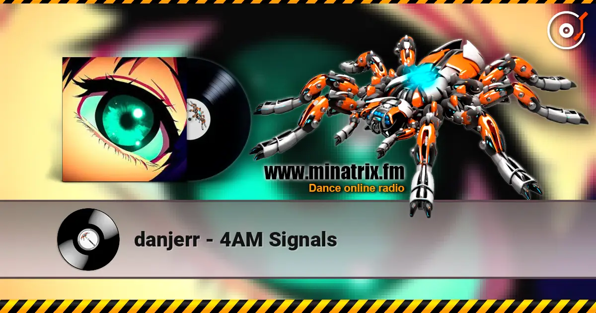 danjerr - 4AM Signals escuchar online en alta calidad | Minatrix.FM