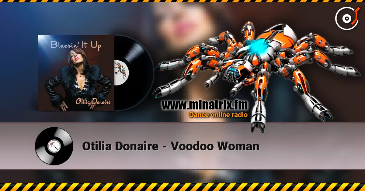 Otilia Donaire - Voodoo Woman escuchar online en alta calidad | Minatrix.FM