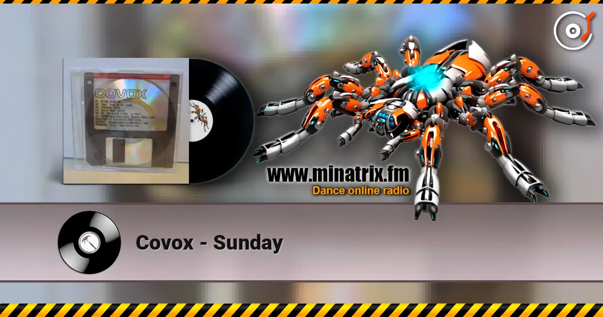 Covox - Sunday escuchar online en alta calidad | Minatrix.FM