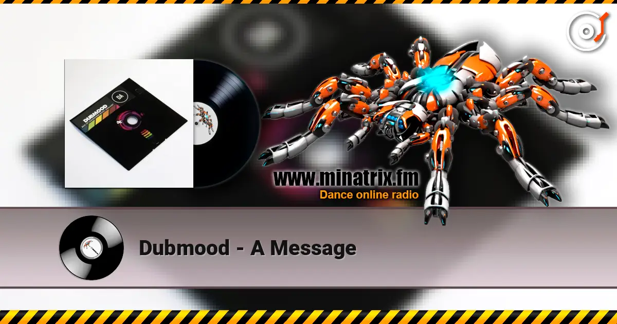 Dubmood - A Message escuchar online en alta calidad | Minatrix.FM
