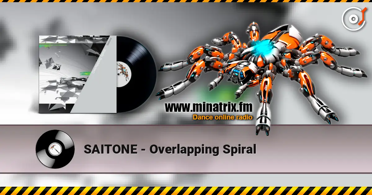 SAITONE - Overlapping Spiral escuchar online en alta calidad | Minatrix.FM