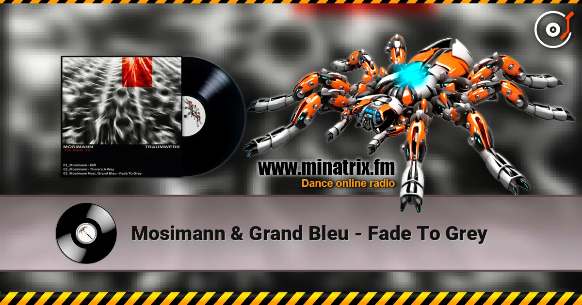 Mosimann & Grand Bleu - Fade To Grey escuchar online en alta calidad | Minatrix.FM