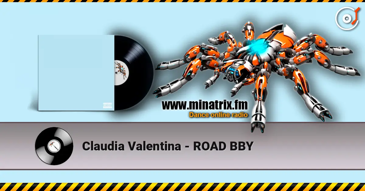 Claudia Valentina - ROAD BBY escuchar online en alta calidad | Minatrix.FM