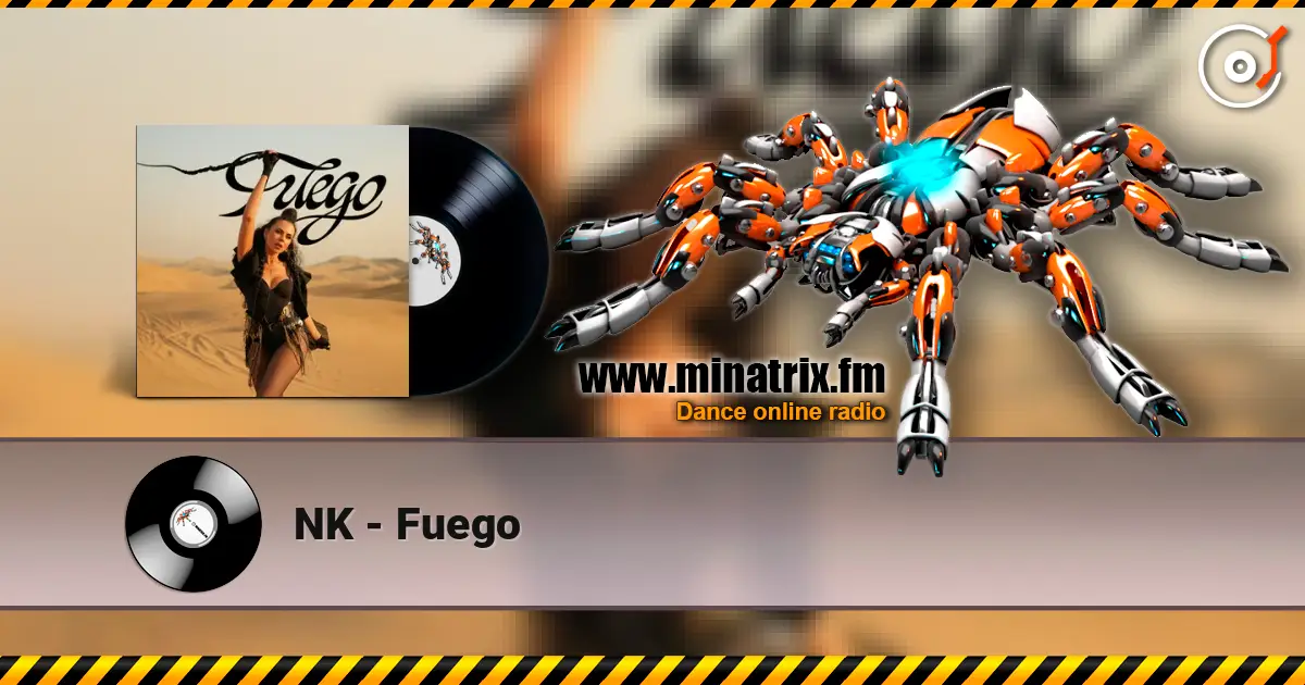 NK - Fuego escuchar online en alta calidad | Minatrix.FM
