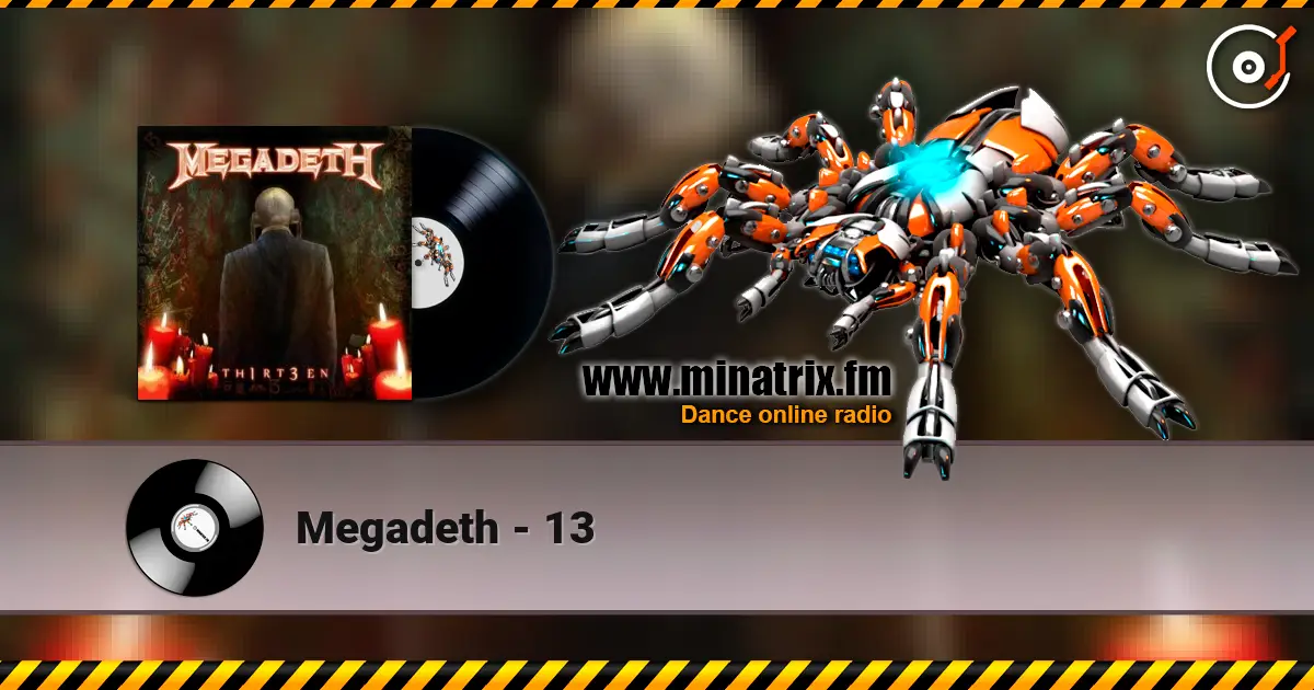 Megadeth - 13 escuchar online en alta calidad | Minatrix.FM