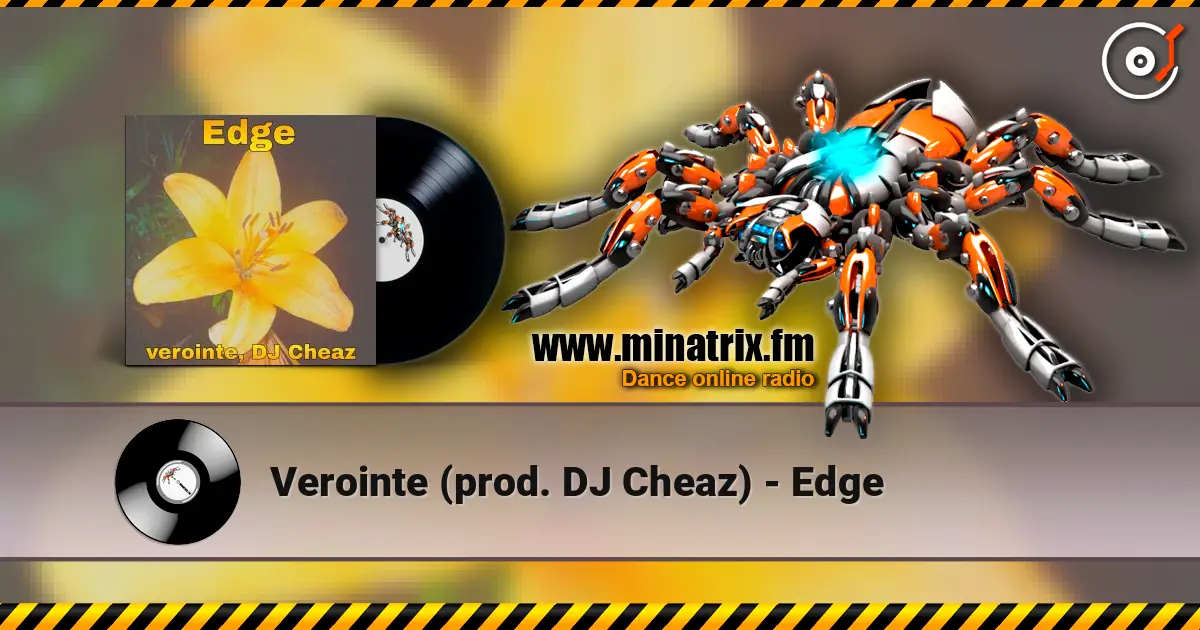 Verointe (prod. DJ Cheaz) - Edge слухати онлайн у високій якості | Minatrix.FM
