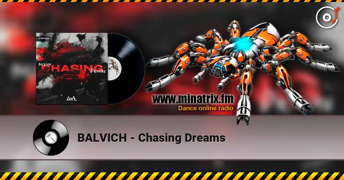 BALVICH - Chasing Dreams escuchar online en alta calidad | Minatrix.FM