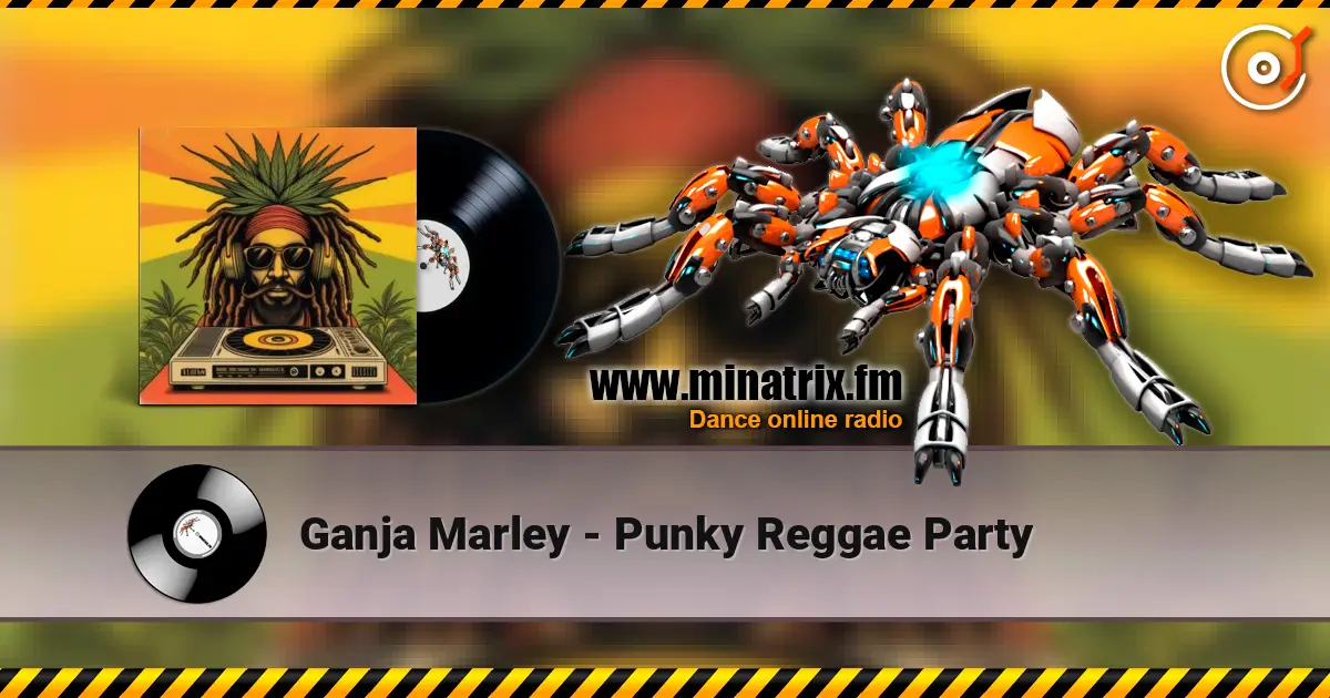 Ganja Marley - Punky Reggae Party escuchar online en alta calidad | Minatrix.FM