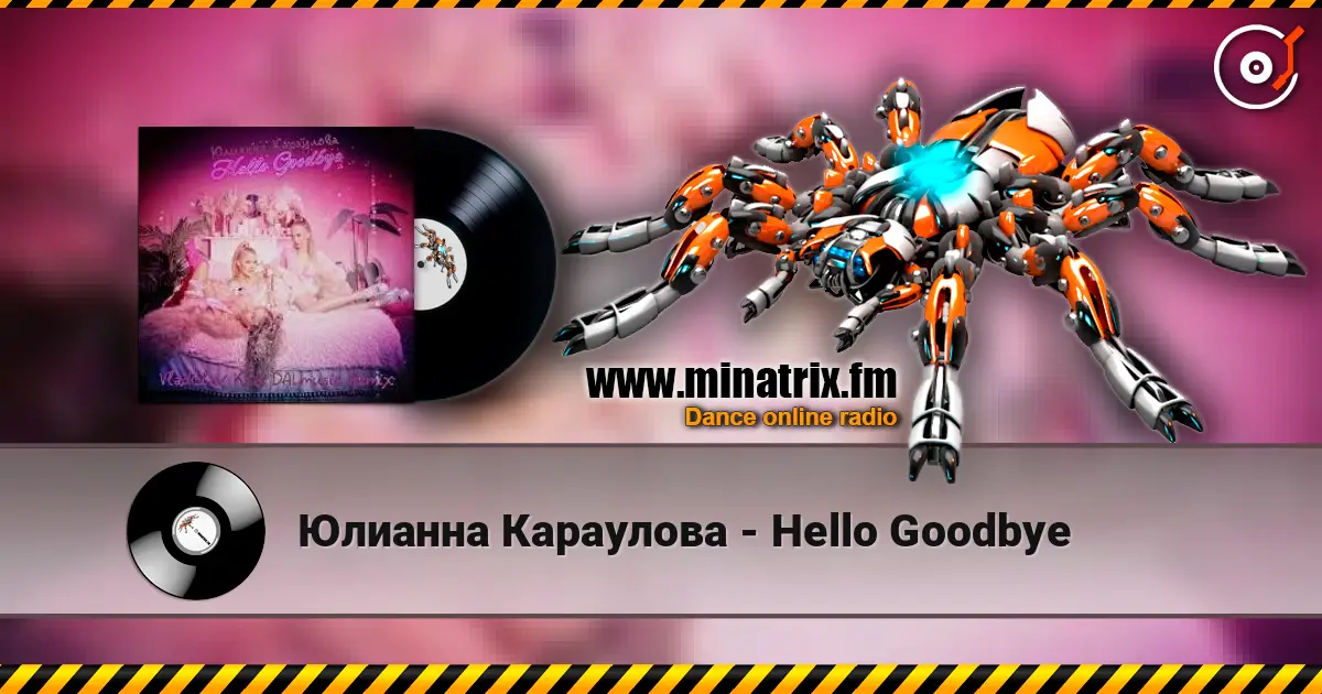 Юлианна Караулова - Hello Goodbye слухати онлайн у високій якості | Minatrix.FM
