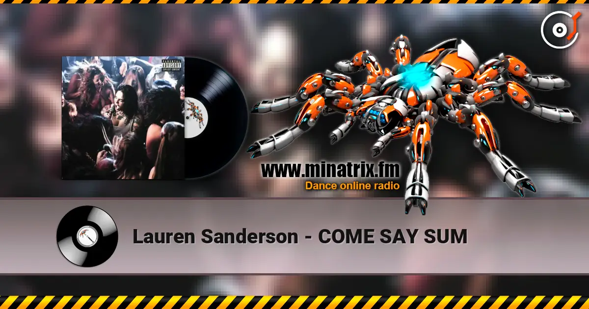 Lauren Sanderson - COME SAY SUM listen online in high quality | Minatrix.FM