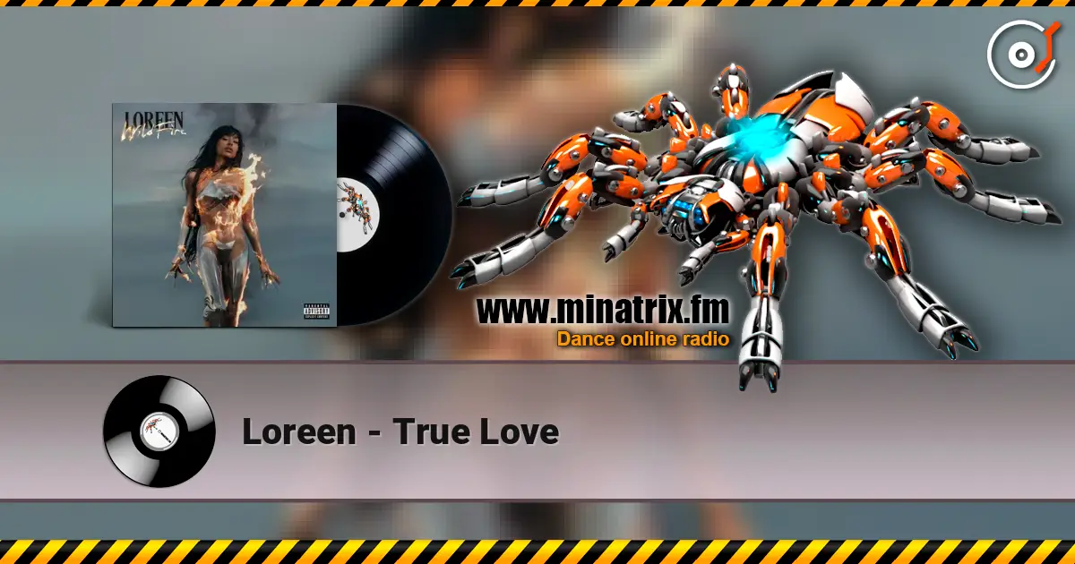 Loreen - True Love escuchar online en alta calidad | Minatrix.FM