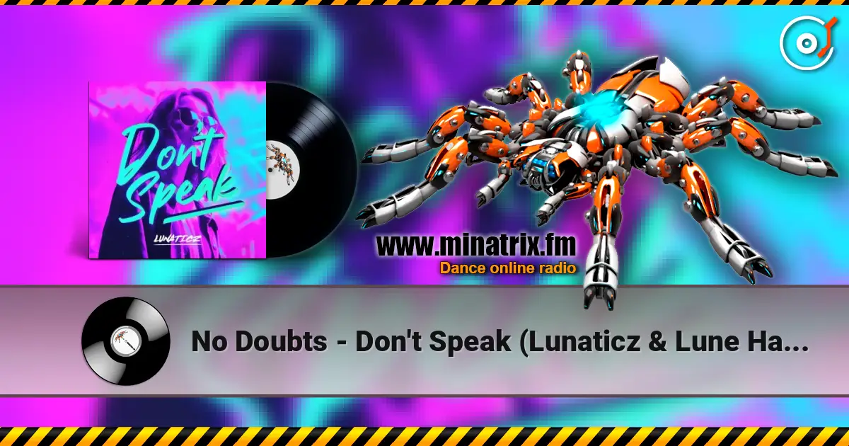 No Doubts - Don't Speak (Lunaticz & Lune Hardstyle Remix) listen online in high quality | Minatrix.FM