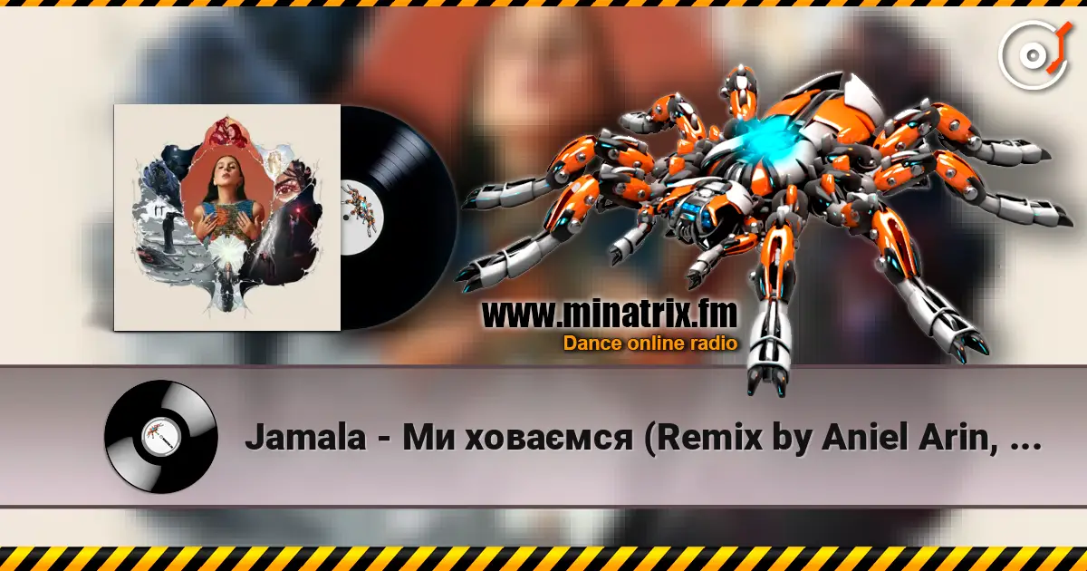 Jamala - Ми ховаємся (Remix by Aniel Arin, Club Version) escuchar online en alta calidad | Minatrix.FM