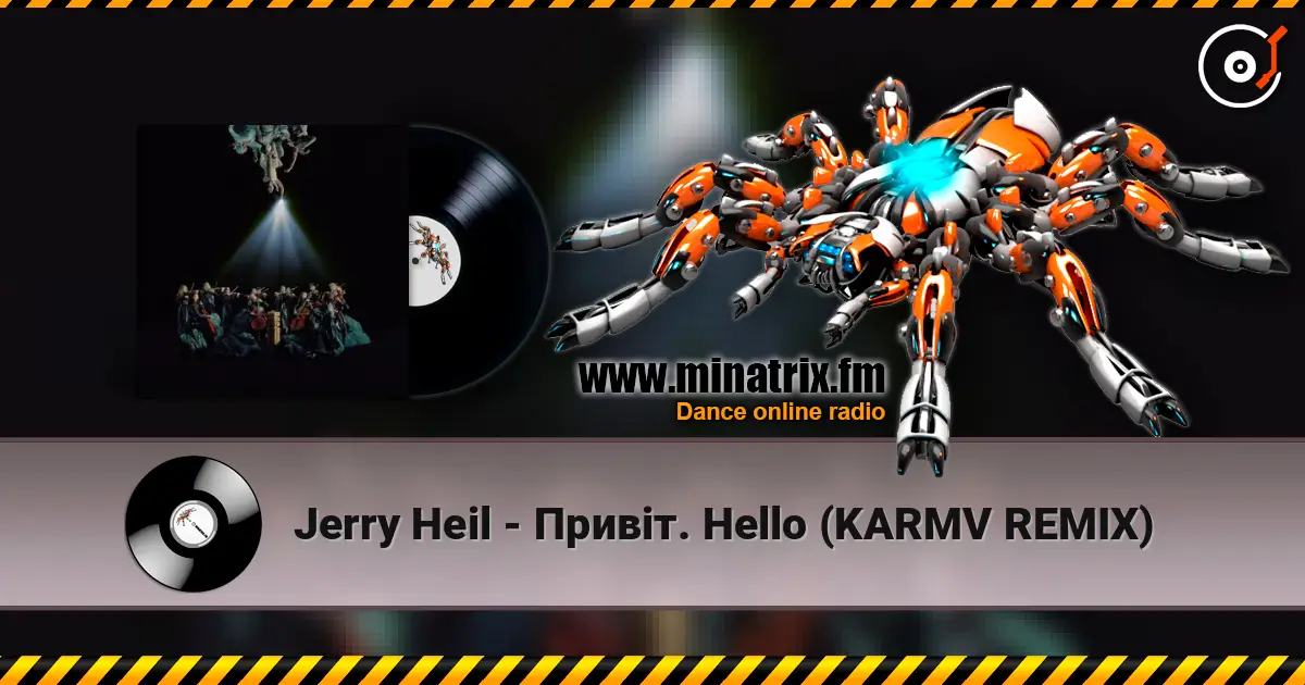 Jerry Heil - Привіт. Hello (KARMV REMIX) escuchar online en alta calidad | Minatrix.FM