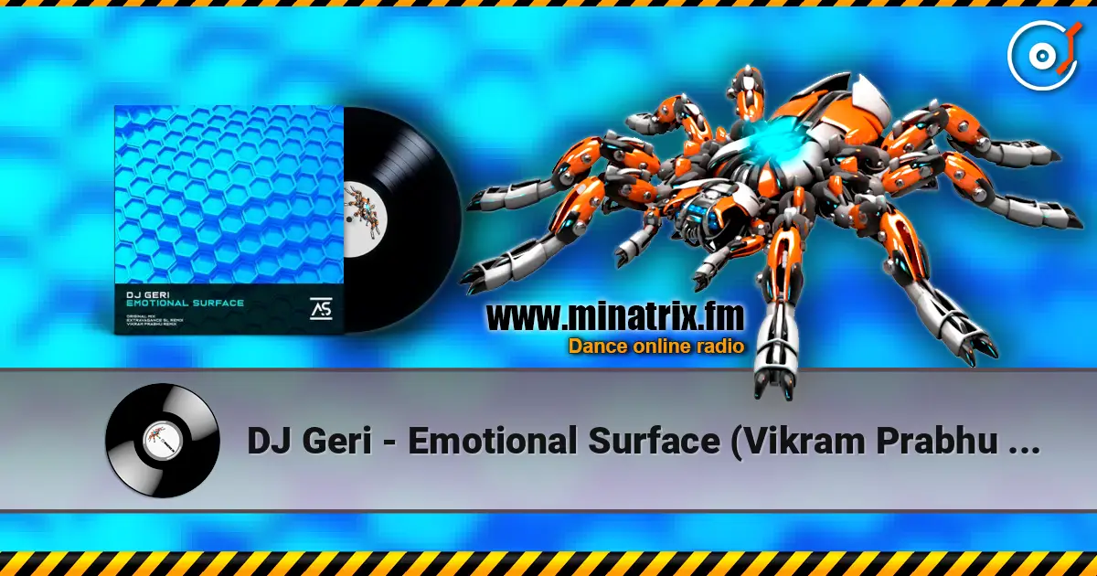 DJ Geri - Emotional Surface (Vikram Prabhu Extended Remix) escuchar online en alta calidad | Minatrix.FM