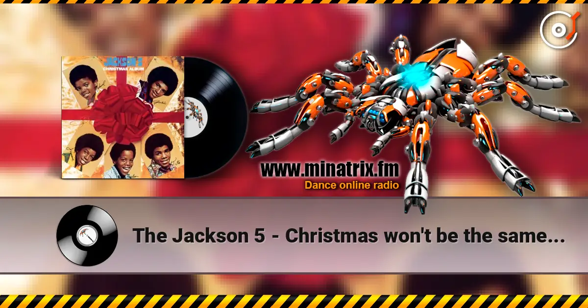 The Jackson 5 - Christmas won't be the same this year escuchar online en alta calidad | Minatrix.FM