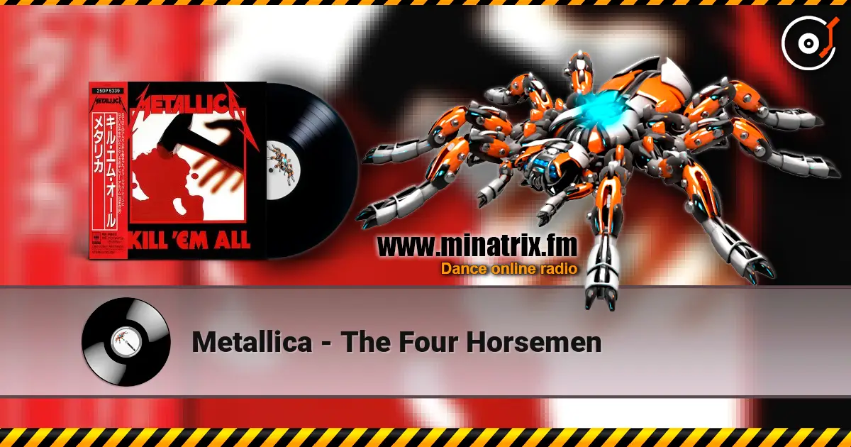 Metallica - The Four Horsemen escuchar online en alta calidad | Minatrix.FM
