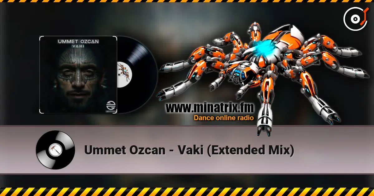 Ummet Ozcan - Vaki (Extended Mix) listen online in high quality | Minatrix.FM