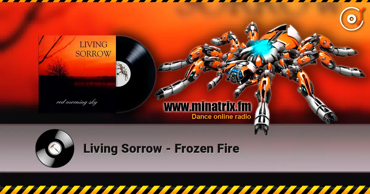 Living Sorrow - Frozen Fire listen online in high quality | Minatrix.FM