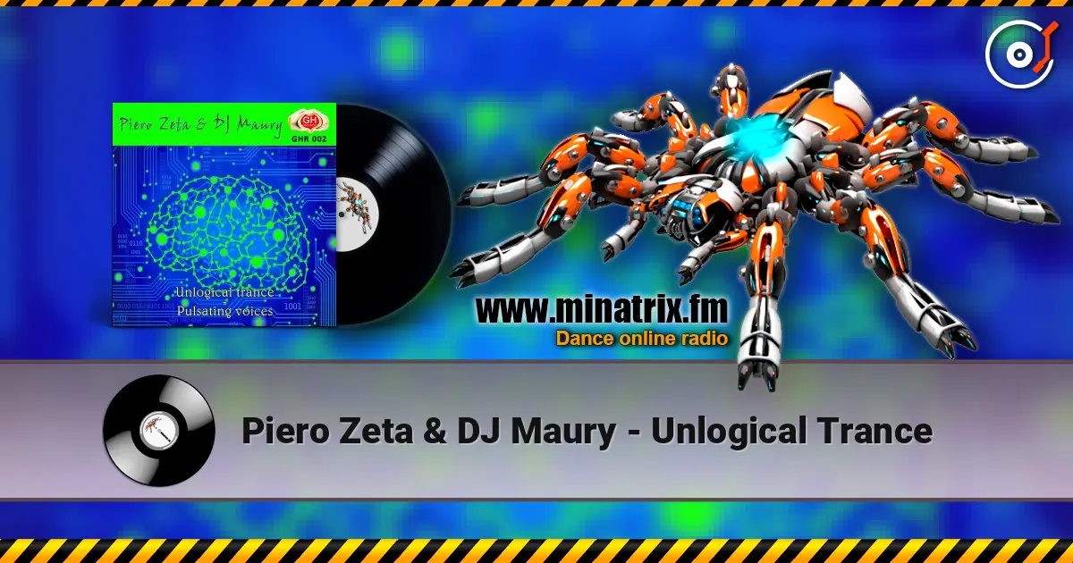 Piero Zeta & DJ Maury - Unlogical Trance escuchar online en alta calidad | Minatrix.FM