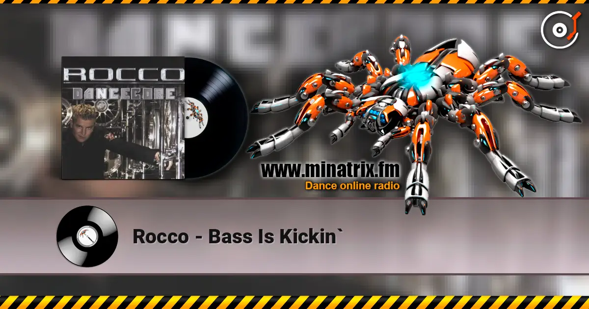 Rocco - Bass Is Kickin` escuchar online en alta calidad | Minatrix.FM