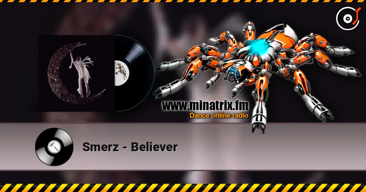 Smerz - Believer escuchar online en alta calidad | Minatrix.FM