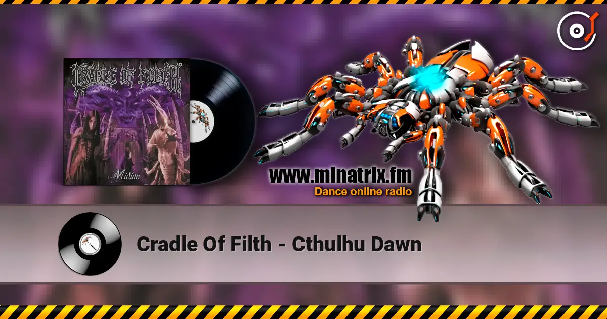 Cradle Of Filth - Cthulhu Dawn escuchar online en alta calidad | Minatrix.FM
