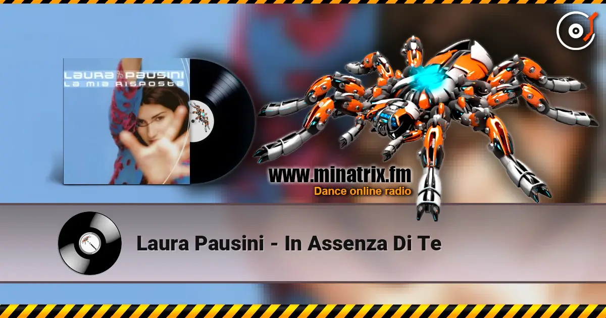 Laura Pausini - In Assenza Di Te escuchar online en alta calidad | Minatrix.FM