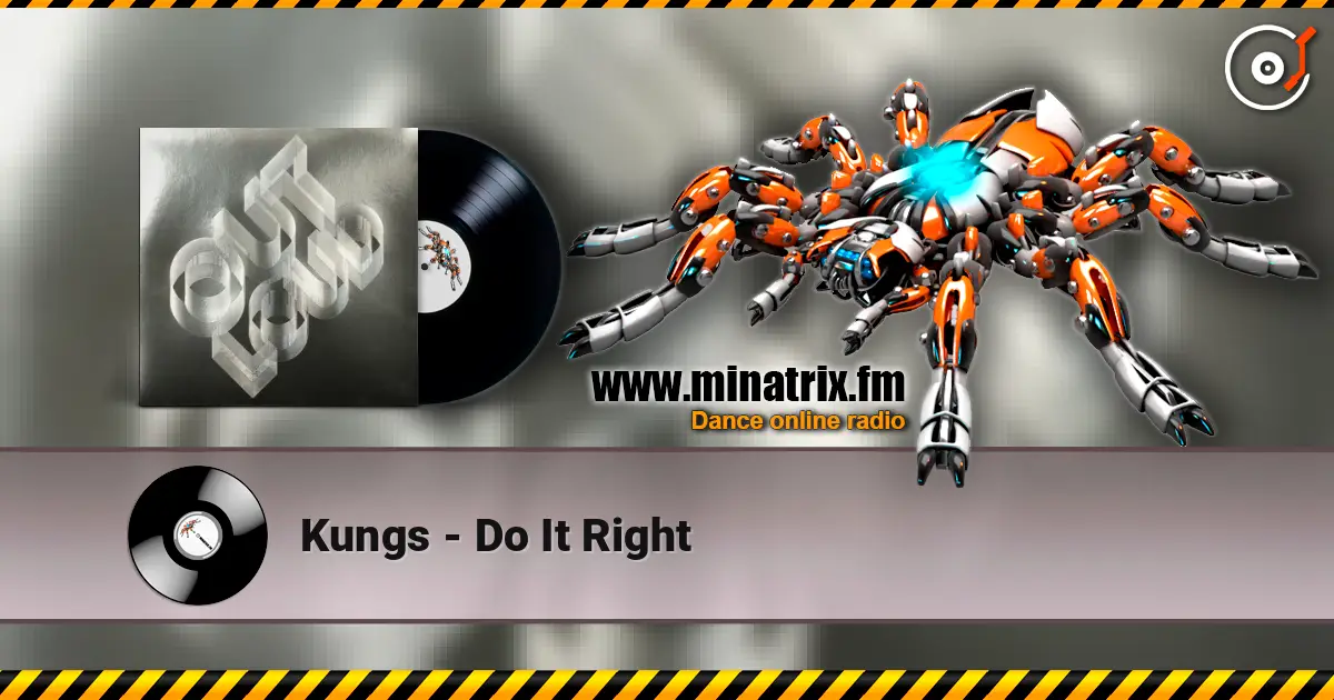 Kungs - Do It Right escuchar online en alta calidad | Minatrix.FM
