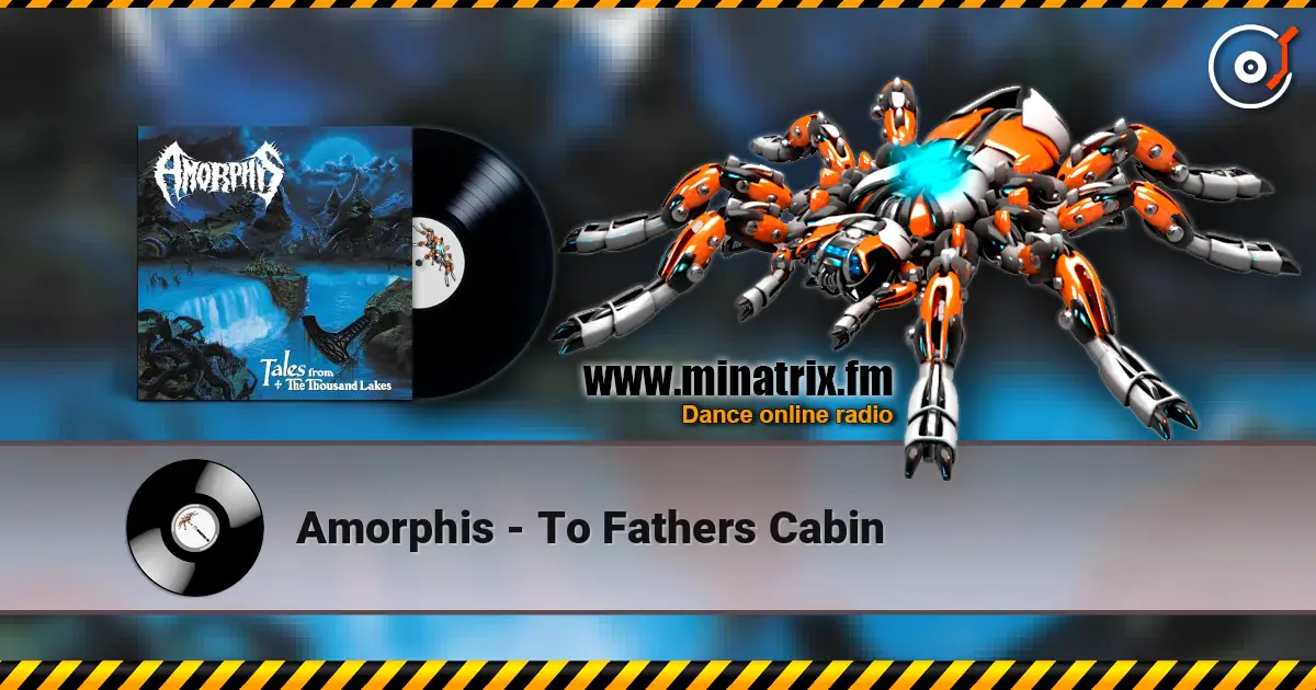 Amorphis - To Fathers Cabin escuchar online en alta calidad | Minatrix.FM