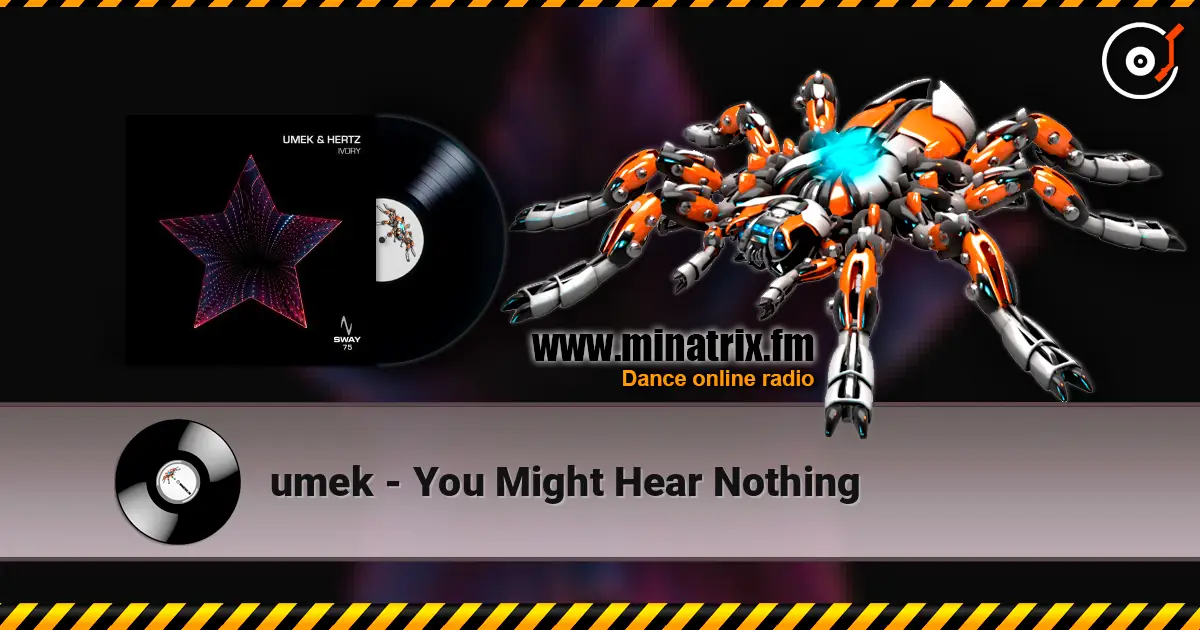 umek - You Might Hear Nothing escuchar online en alta calidad | Minatrix.FM