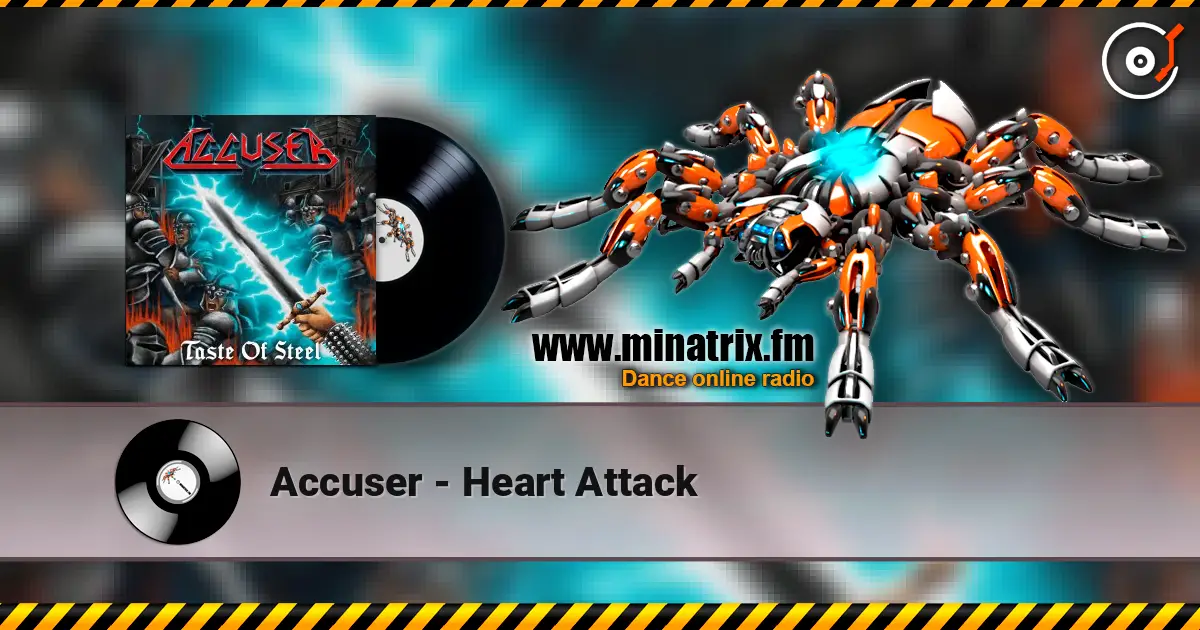 Accuser - Heart Attack escuchar online en alta calidad | Minatrix.FM