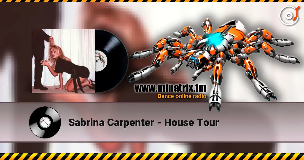 Sabrina Carpenter - House Tour escuchar online en alta calidad | Minatrix.FM