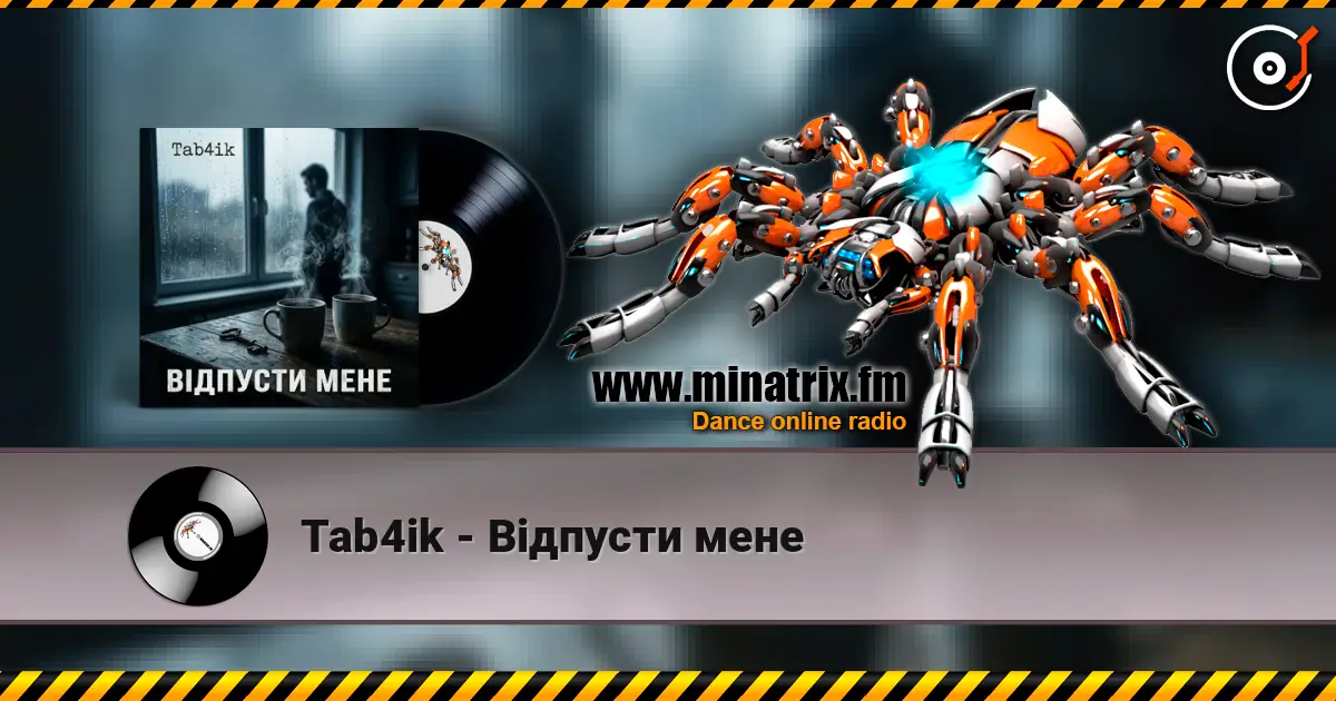 Tab4ik - Відпусти мене escuchar online en alta calidad | Minatrix.FM