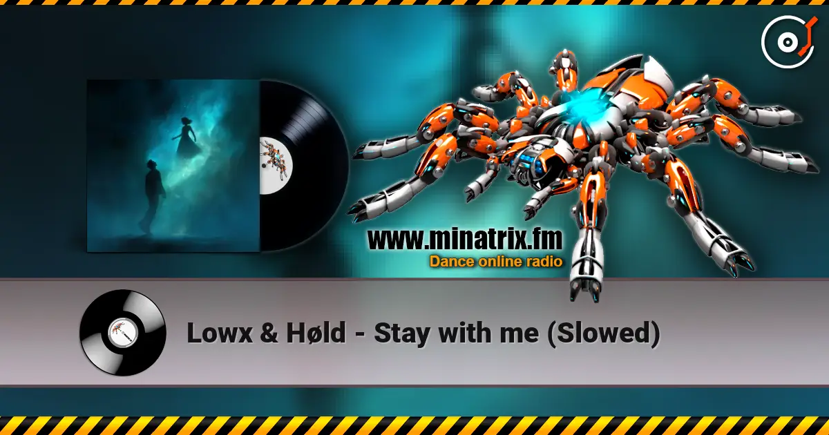 Lowx & Høld - Stay with me (Slowed) escuchar online en alta calidad | Minatrix.FM