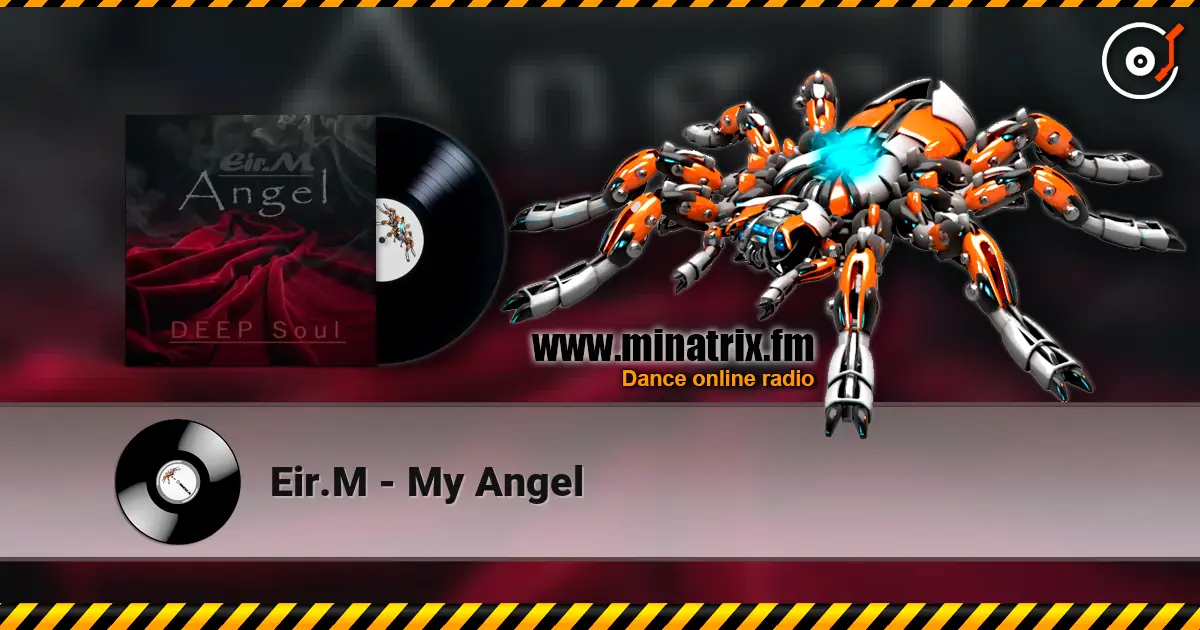 Eir.M - My Angel escuchar online en alta calidad | Minatrix.FM