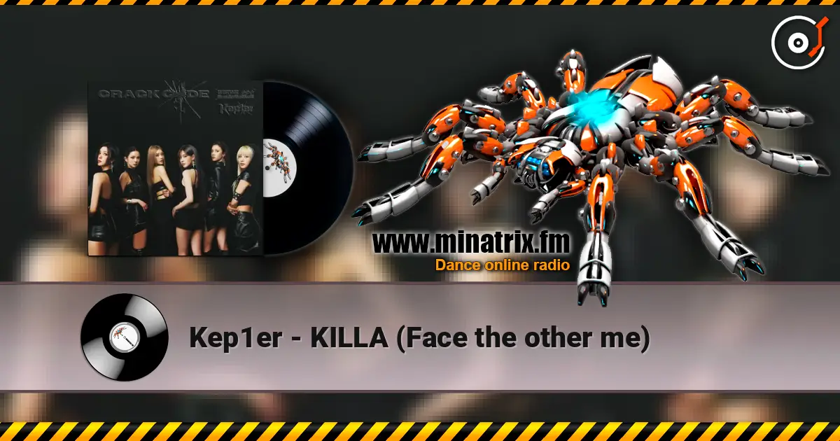 Kep1er - KILLA (Face the other me) escuchar online en alta calidad | Minatrix.FM