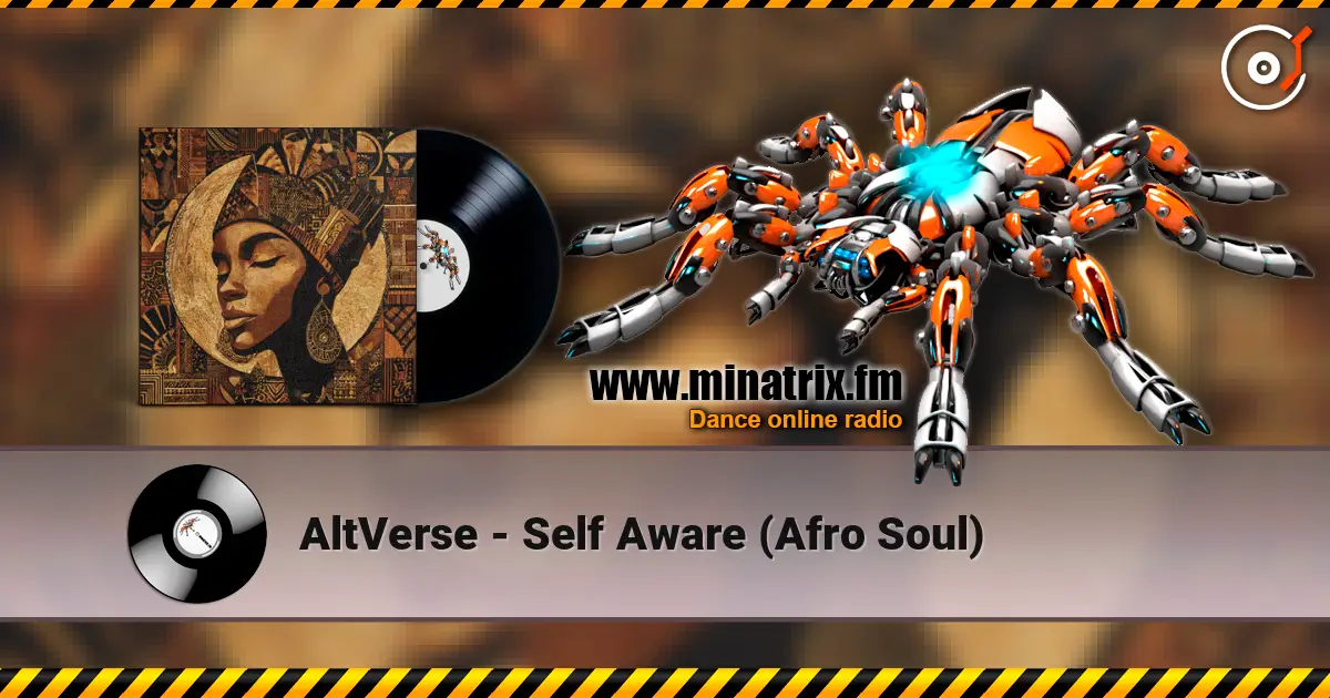 AltVerse - Self Aware (Afro Soul) listen online in high quality | Minatrix.FM