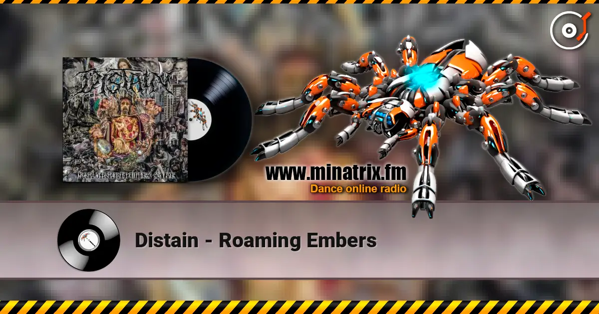 Distain - Roaming Embers escuchar online en alta calidad | Minatrix.FM